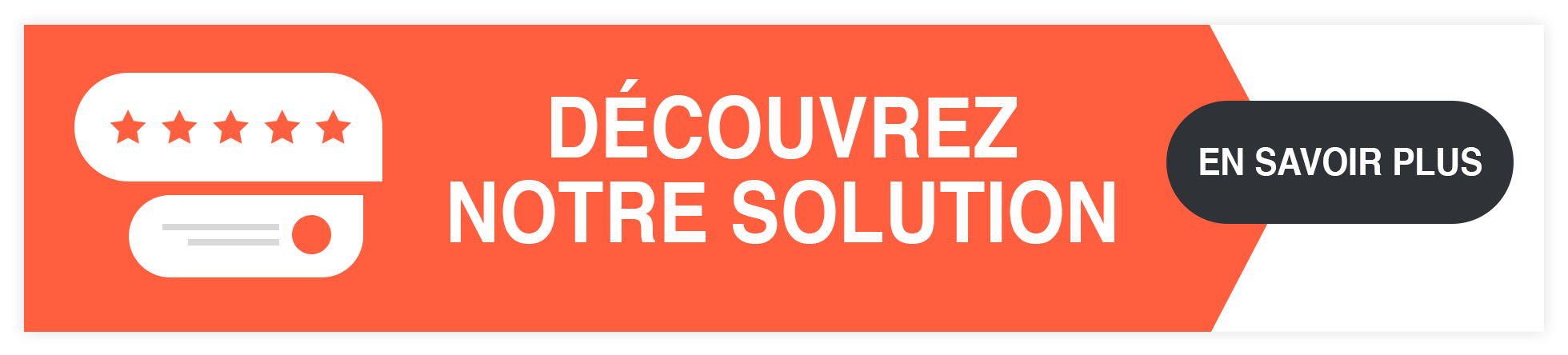 Découvrez notre solution