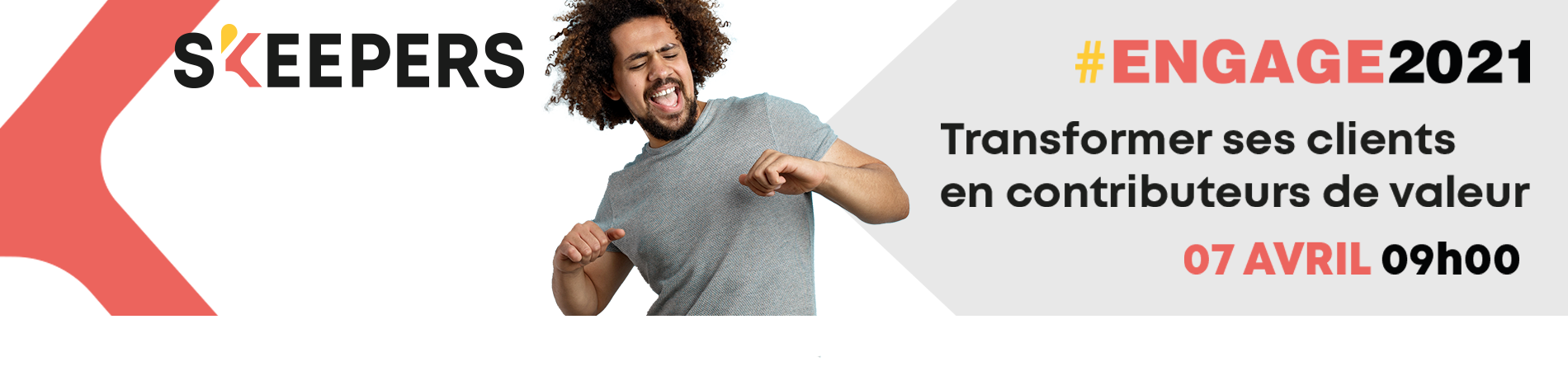 Découvrez Engage 2021 l'evenement customer centric 